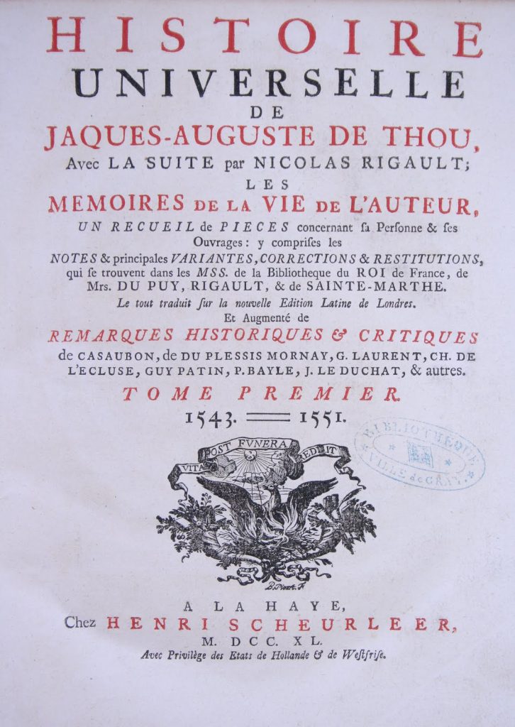 Jacques Auguste de Thou, bibliophile, chroniqueur mis à l'index, et homme de son temps
