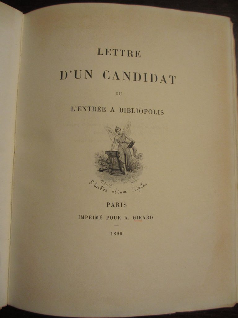 Lettre d'un candidat ou l'entrée à Bibliopolis, ou l'histoire de la bibliophilie en une centaine de vers par A. Girard.