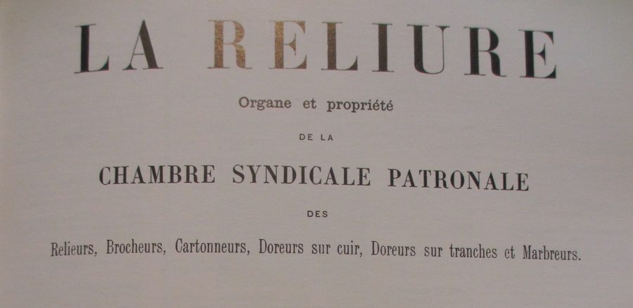 Quelques images de La Reliure, l'organe du Syndicat des Relieurs