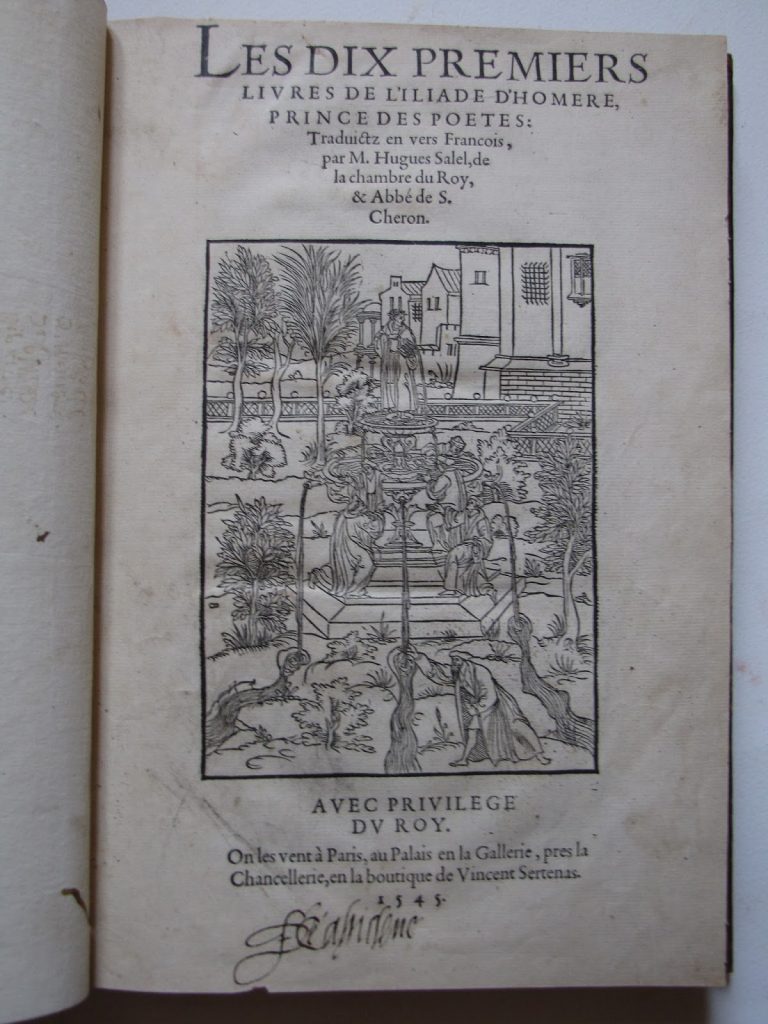 Trésor de bibliophile: les dix premiers livres de l’Iliade d’Homère, traduits par H. Salel, Paris, V. Sertenas, 1545