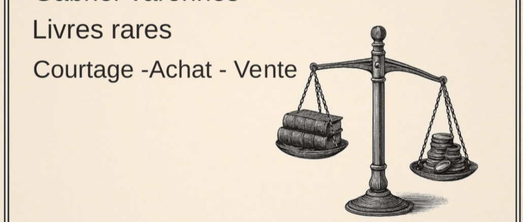 Carnets de Gabriel Varennes, courtier en livres rares : mes débuts