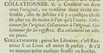 Définition ancienne de Collationner : examiner si un livre est entier et parfait